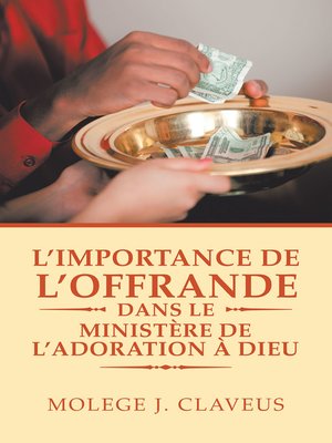 cover image of L'Importance De L'Offrande Dans Le Ministère De L'Adoration À Dieu
